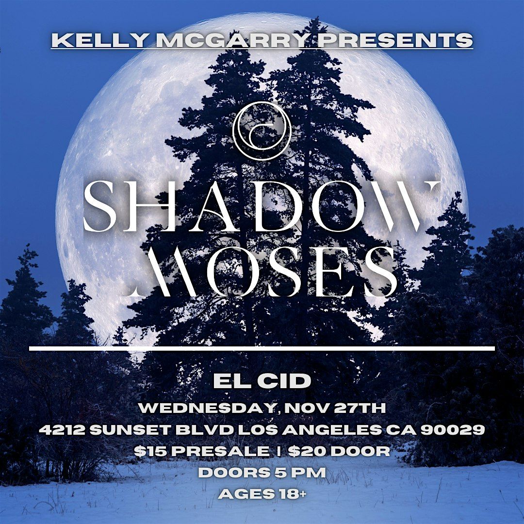 Shadow Moses @ El Cid