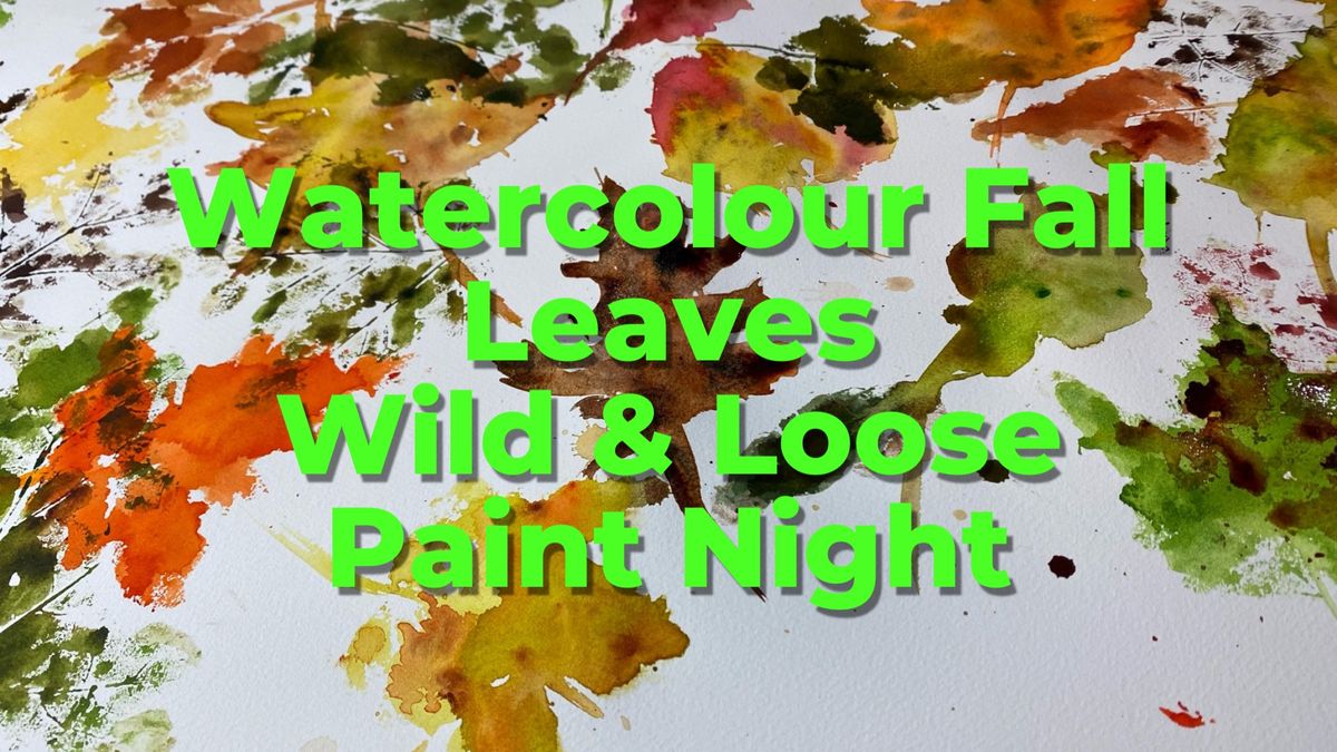 WATERCOLOUR FALL LEAVES Paint Night