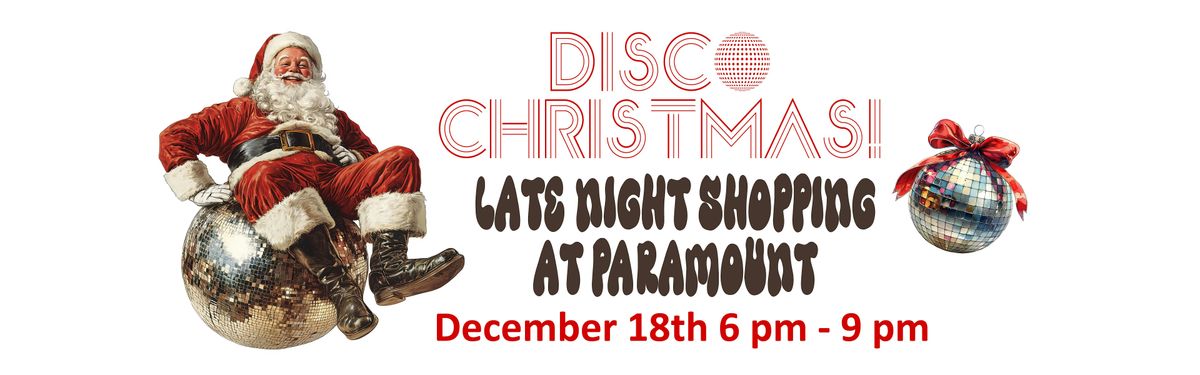 Disco Christmas at Paramount  Antique Mall Late Night Shopping