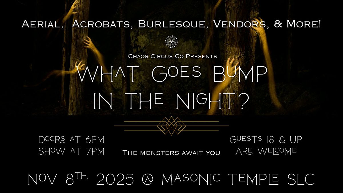 What Goes Bump in the Night? - A Monster Cabaret