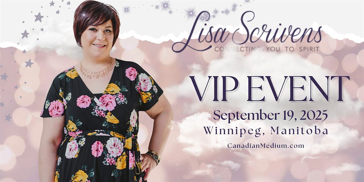 A Walk in Heaven: VIP EVENT: Winnipeg, Manitoba
