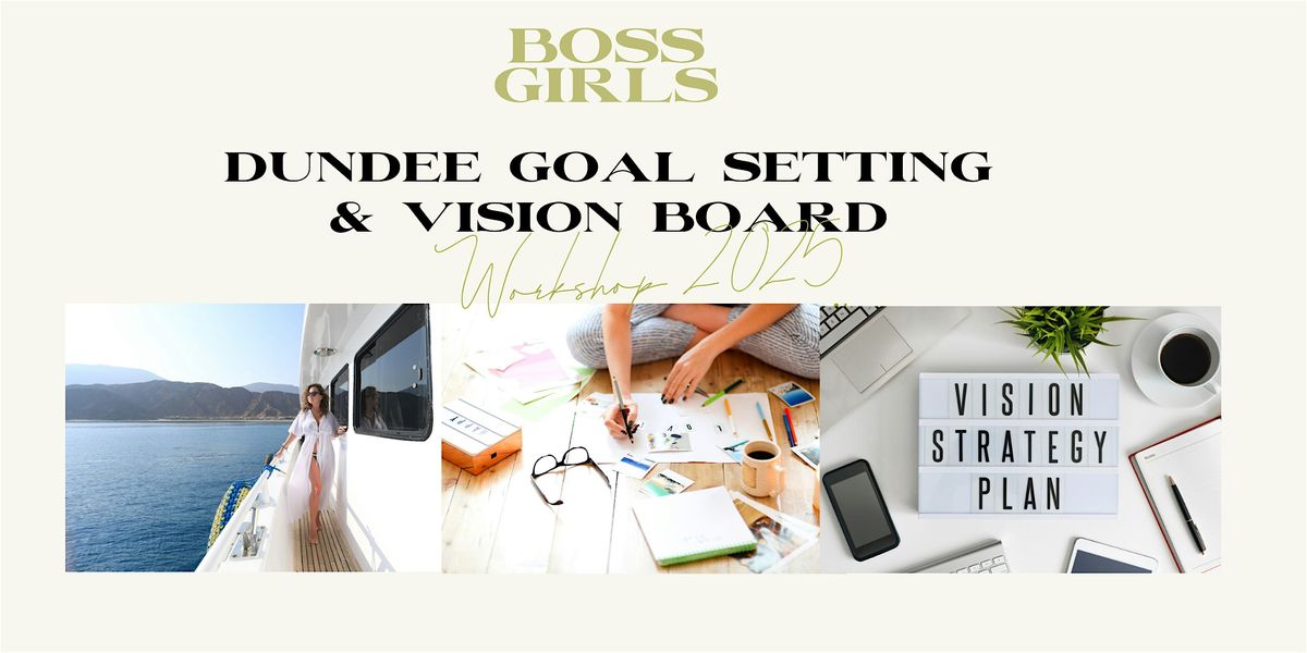 Goal Setting & Vision Board Workshop Dundee