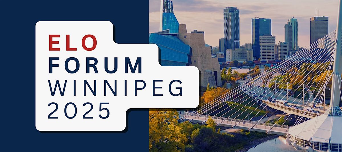 ELO Forum Winnipeg 2025