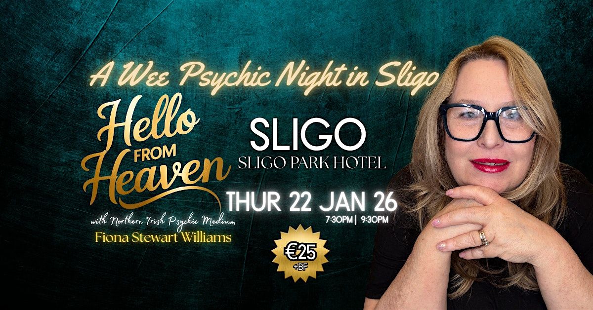 A Wee Psychic Night in Sligo - Hello from Heaven - Sligo Park Hotel