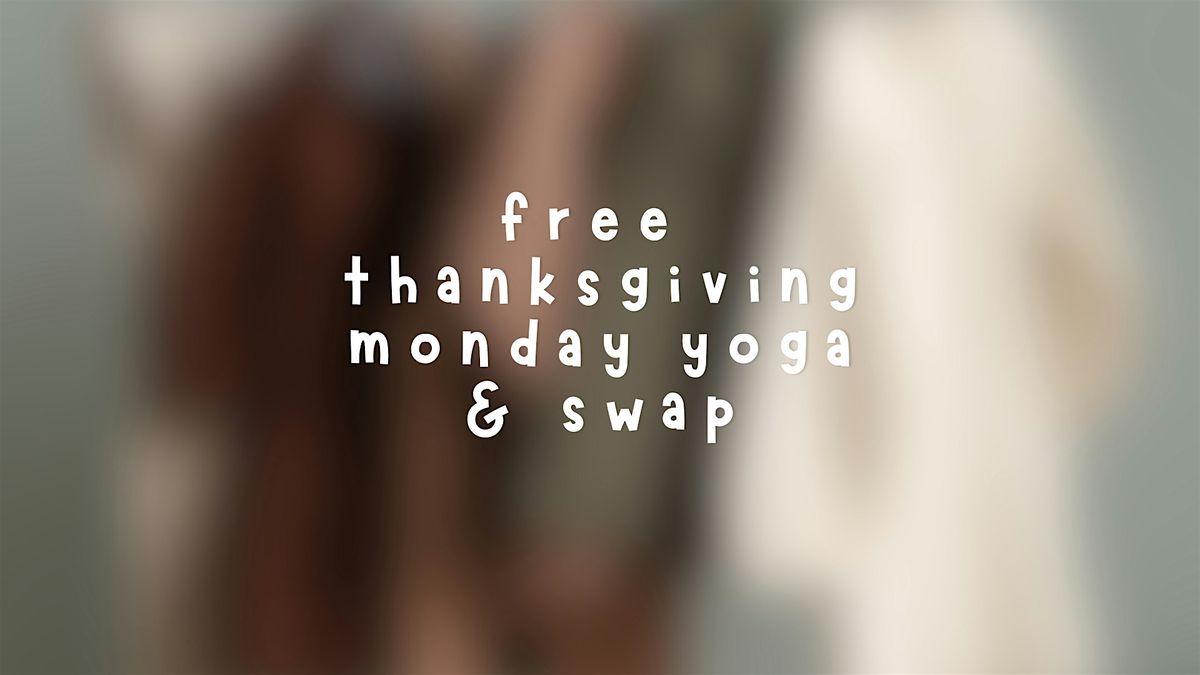Free Yoga & Used Item Swap: Give, Ground & Gather