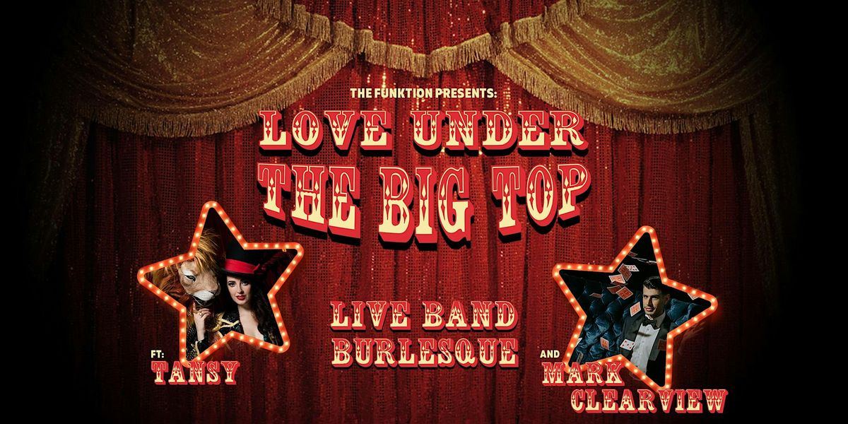 The Funktion: Love Under the Big Top