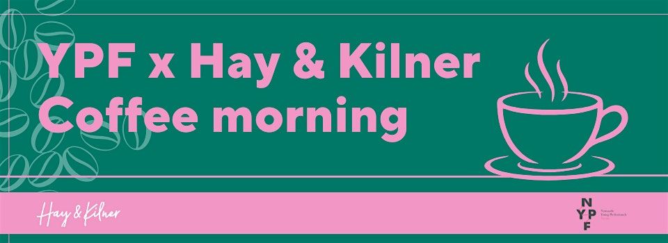 YPF x Hay & Kilner Coffee Morning