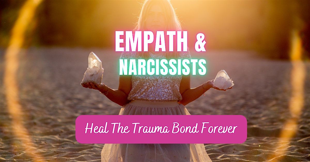 Empath & Narcissist: Heal The Power Struggle Forever