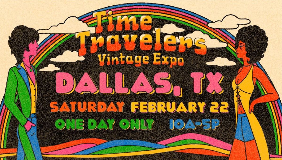 Dallas Time Travelers Vintage Expo 2025