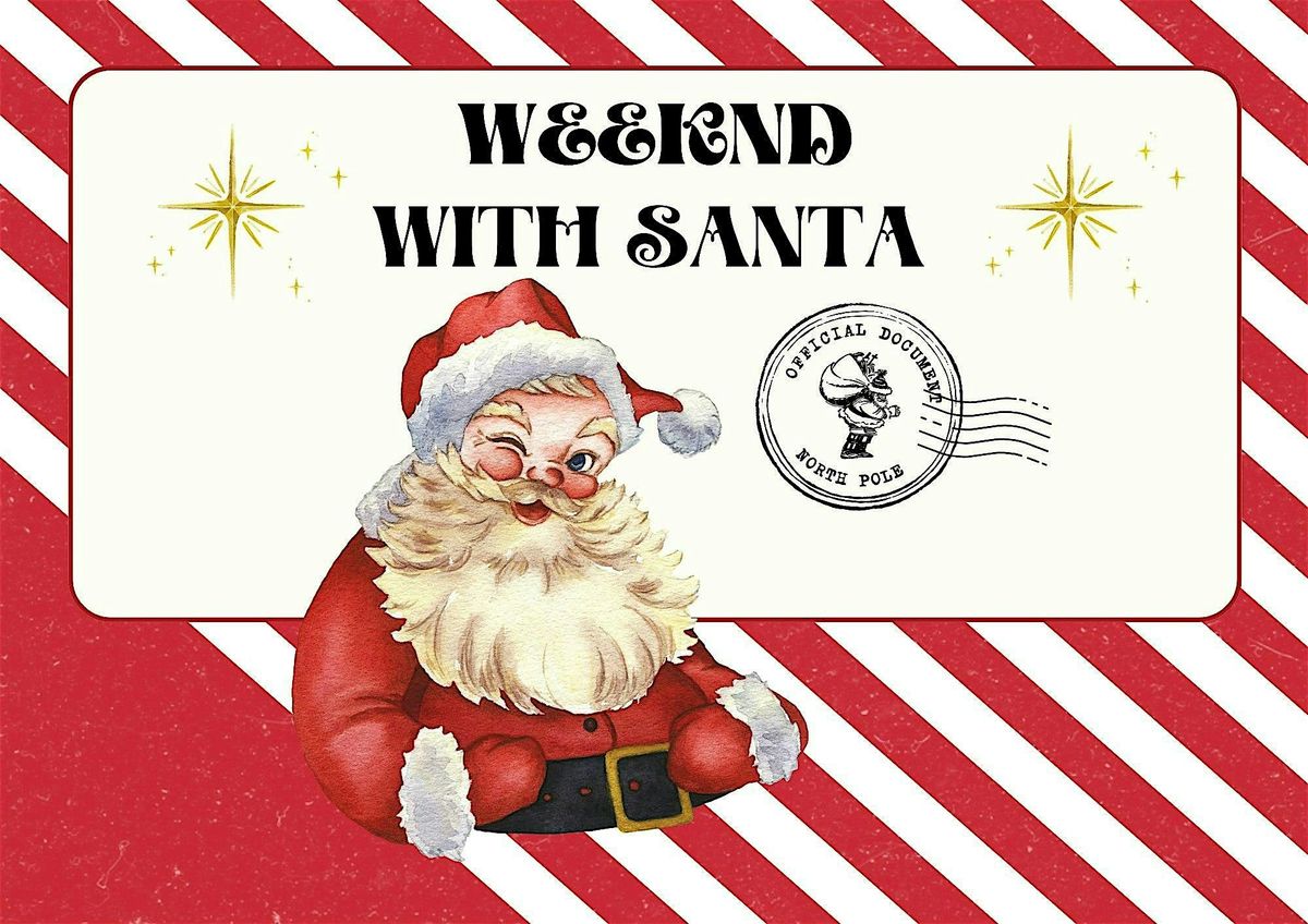 Weekend with Santa - FREE Community Event