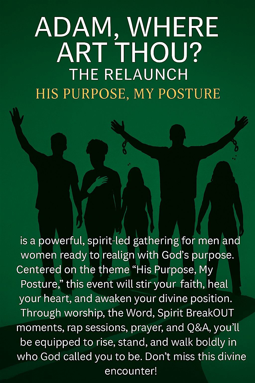 Adam, Where Art Thou? The Relaunch: His Purpose, My Posture