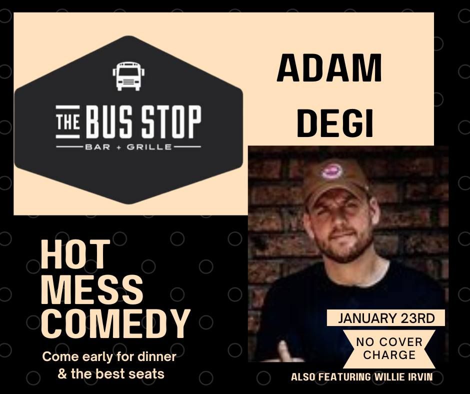 "Hot Mess" Comedy Thursdays- The Bus Stop- *NO COVER CHARGE*