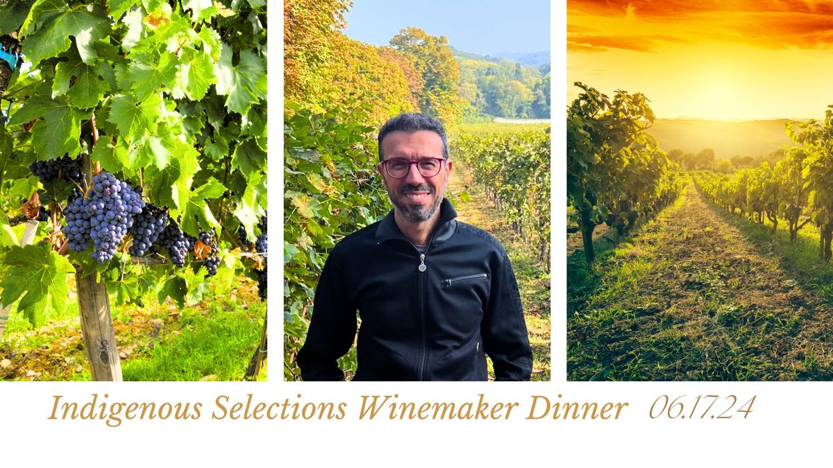 Indigenous Selections Winemaker Dinner