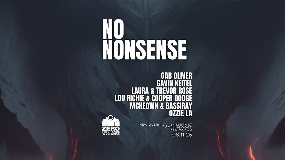 Zero Tolerance presents No Nonsense