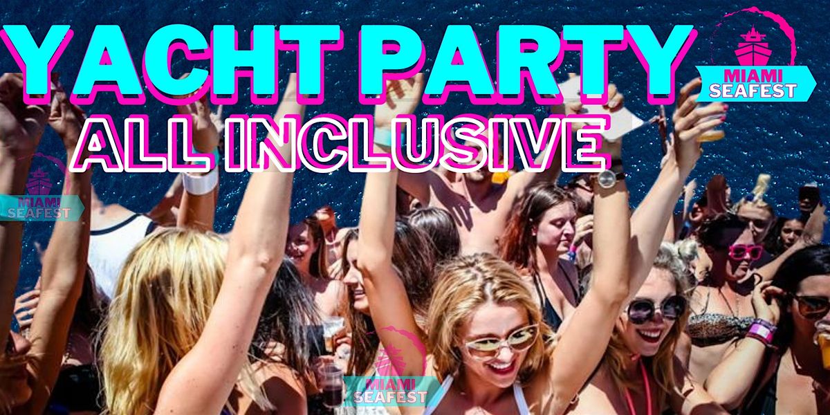 THE MIAMI YACHT PARTY EXPERIENCE - OPEN BAR