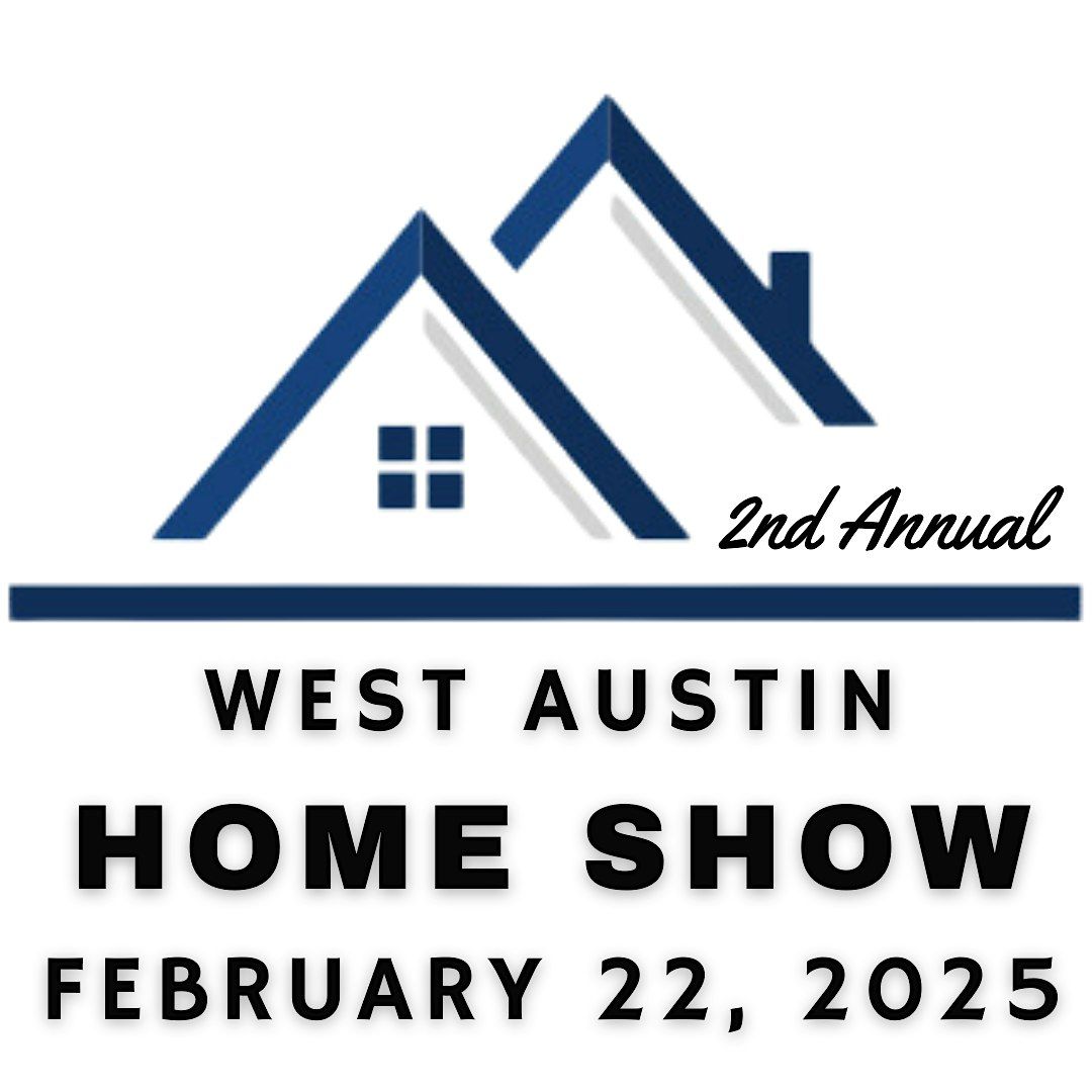 2nd Annual West Austin Home Show