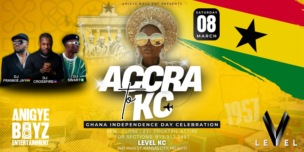 ACCRA TO KC - Ghana @ 68  Independence Day Celebration