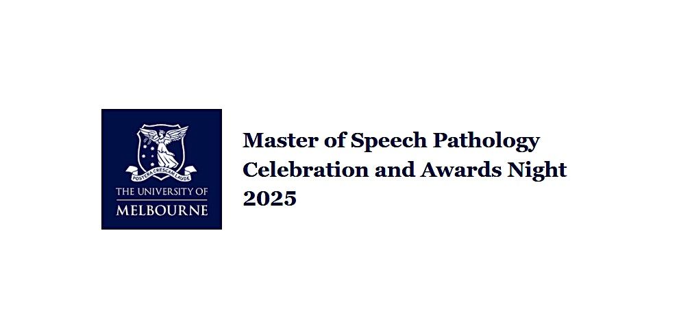 University of Melbourne Speech Pathology Celebration and Awards Night 2025