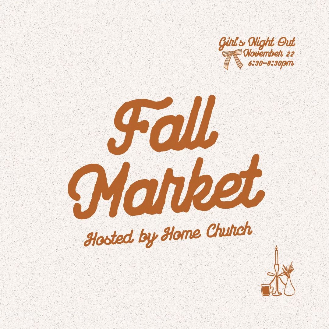 Fall Market | Hosted by Home Church