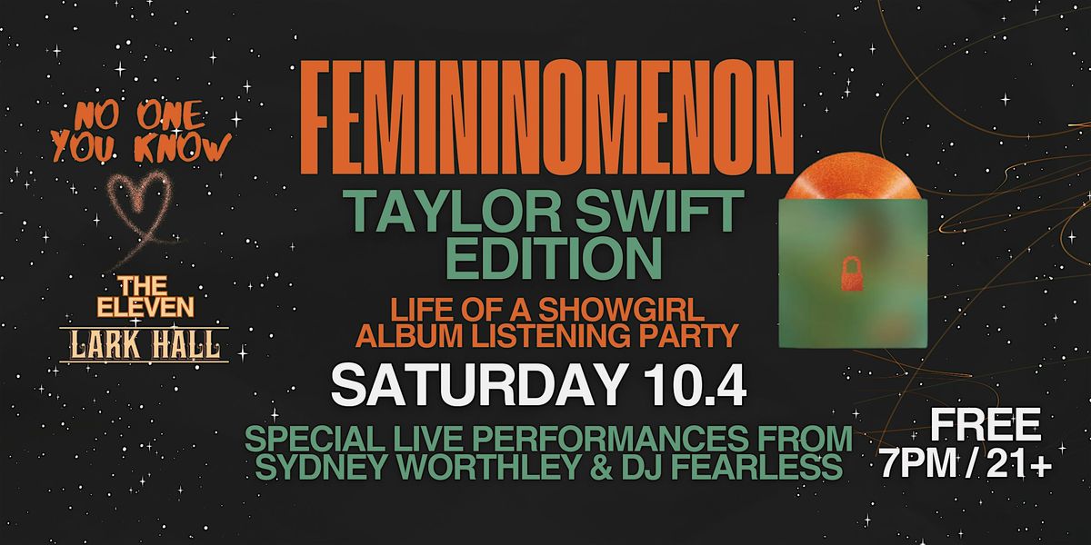 Femininomenon "Taylor Swift Edition" The Life of a Showgirl Listening Party