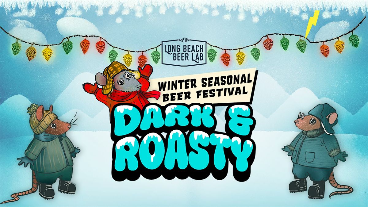 Dark & Roasty Winter Beer Fest