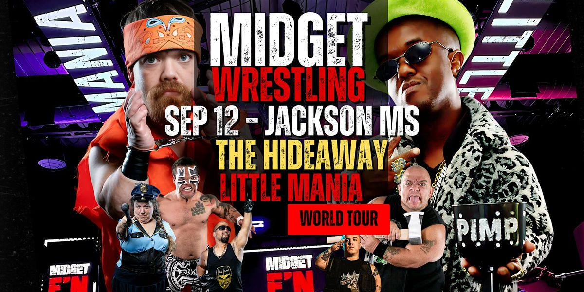 Little Mania Midget Wrestling \u2013 Jackson, MS \u2013 Sep 12, 2025 \u2013 Buy Now