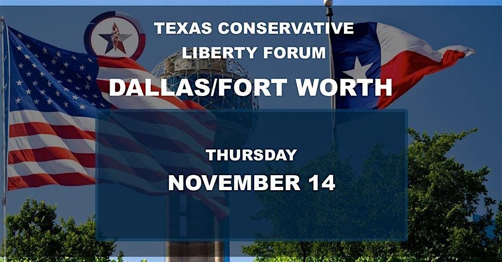 Texas Conservative Liberty Forum  DFW - November Social