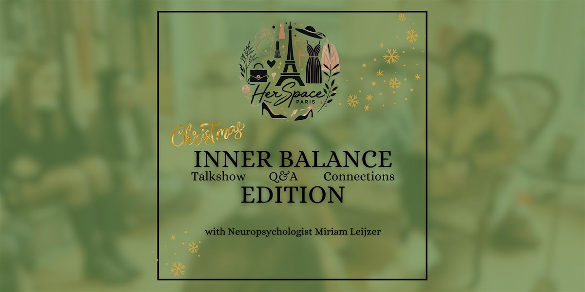 HerSpace Paris Christmas: Inner Balance Edition