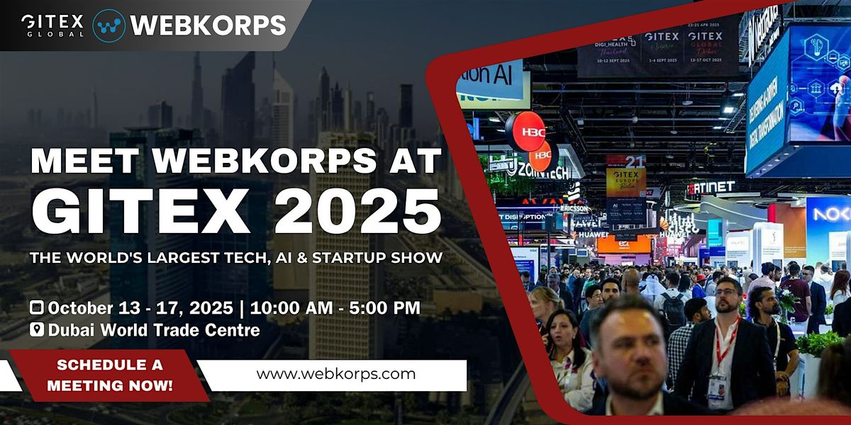 Meet Webkorps at Gitex Dubai 2025