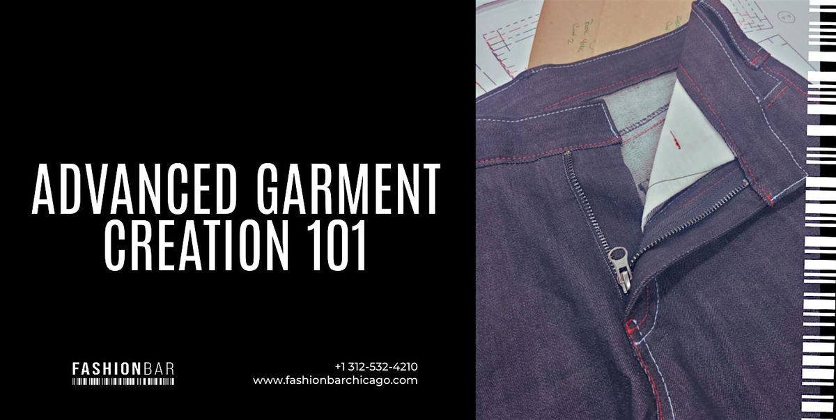 Advanced Garment Creation 101 [January Session]