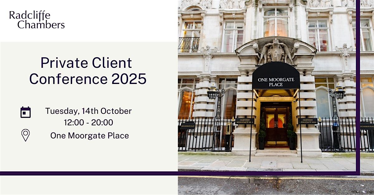 Radcliffe Chambers Private Client Conference 2025