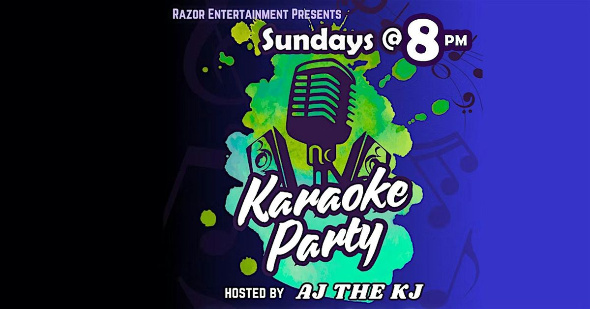 Karaoke Sundays with Razor Entertainment - Hosted by AJ the KJ