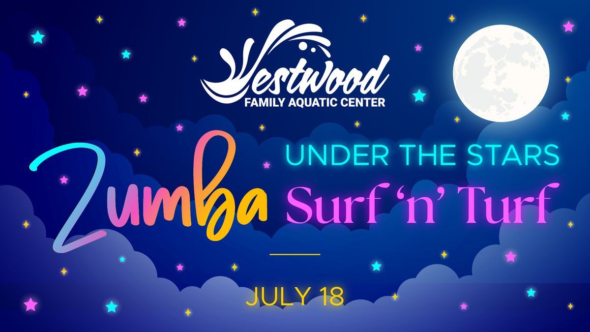 Aqua Zumba Under the Stars - Surf 'n' Turf!