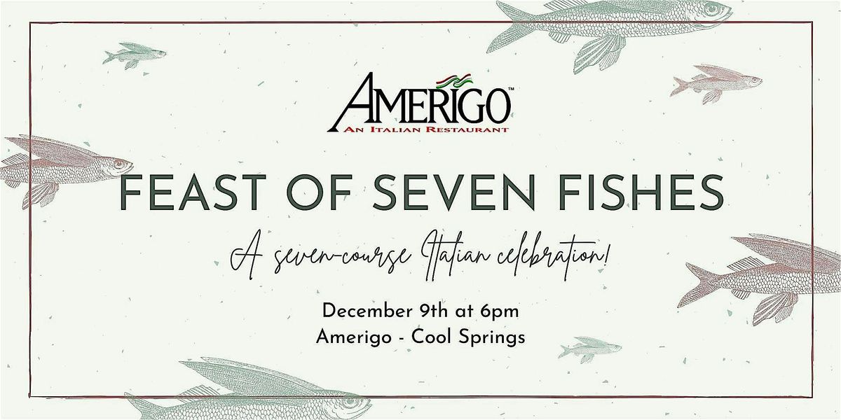 Feast of Seven Fishes Dinner at Amerigo Cool Springs