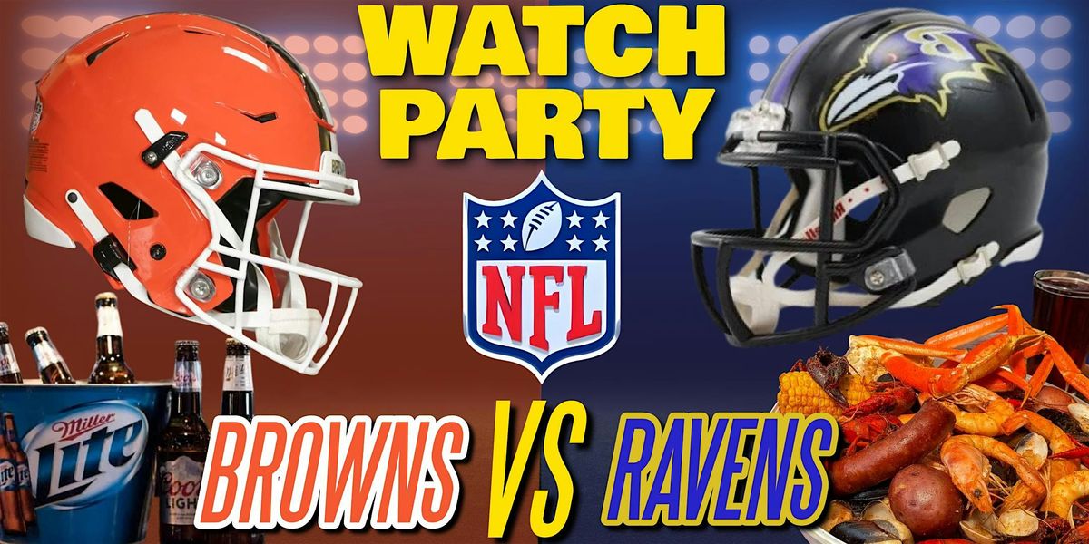 Browns vs Ravens!! - Watch Party at The Revel!