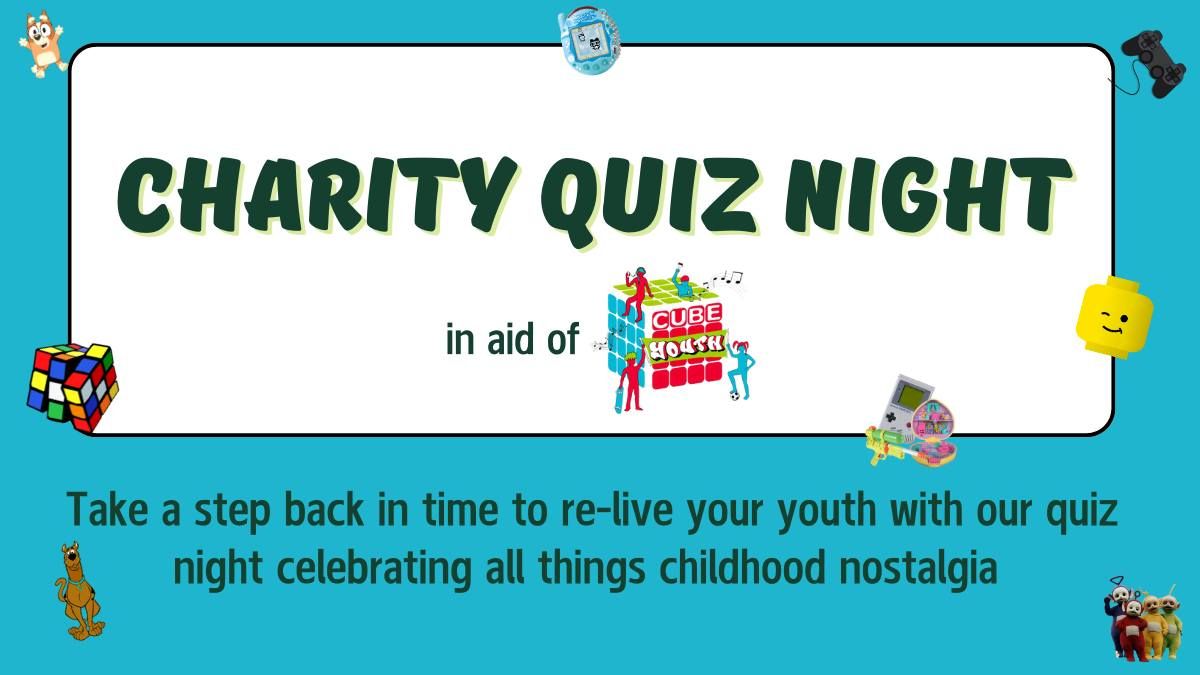 Charity Quiz Night in aid of Cube Youth