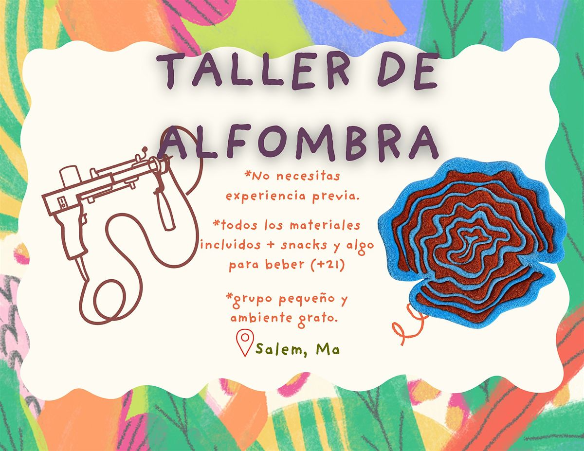 Taller de Alformbras (Rug Tufting)