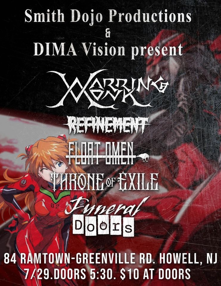 Warring Monk, Refinement, Float Omen (FIRST SHOW), and MORE Howell