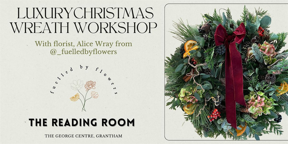 Luxury Wreath Workshop at The Reading Room