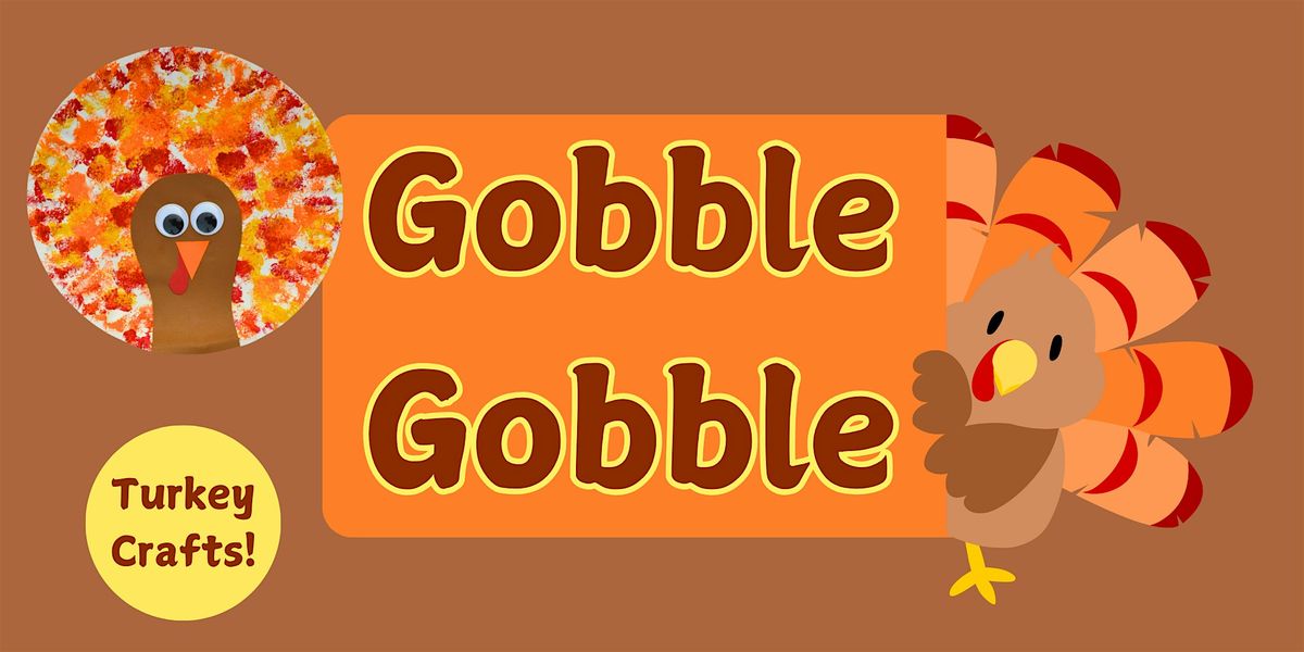 Gobble, Gobble! Turkey Crafts (Kids of All Ages)