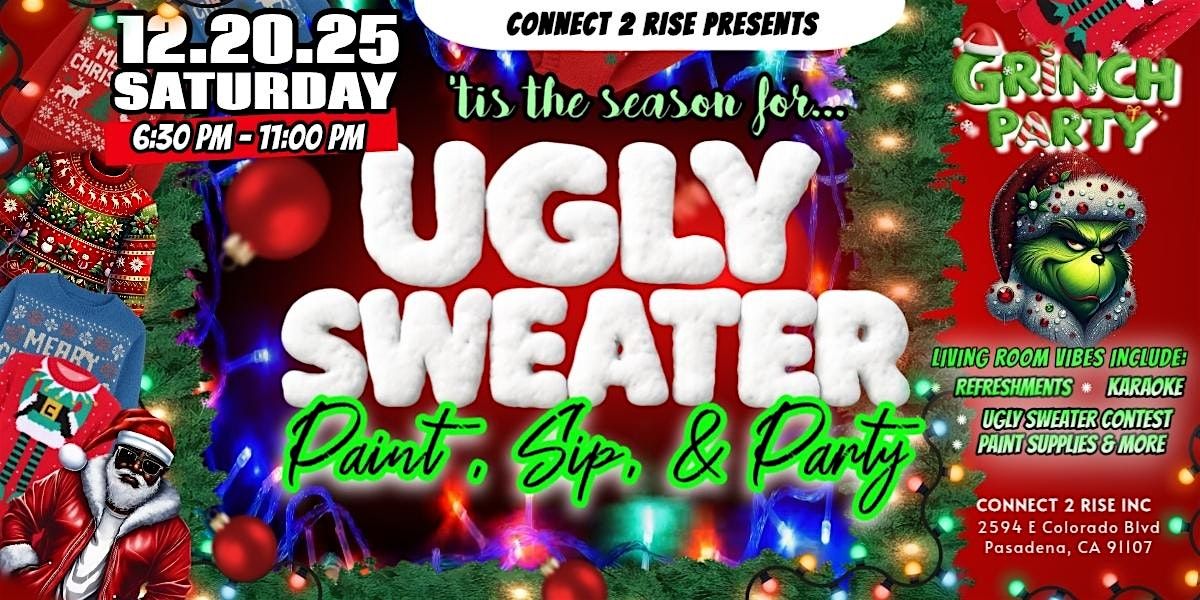 NEW FRIENDS + UGLY SWEATER PARTY - PAINT, SIP, & SING (PASADENA)