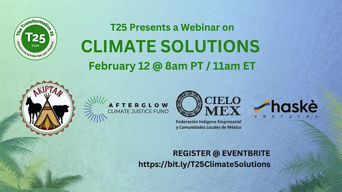 Climate Solutions - Transformative 25 Funds Webinar