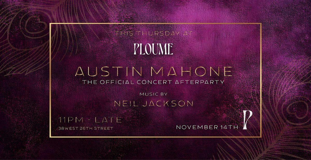 Austin Mahone : The Official Concert Afterparty at Ploume