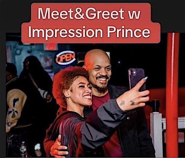 \u201cI Was Feeling Epic with Impression Prince\u201d Meet and Greet