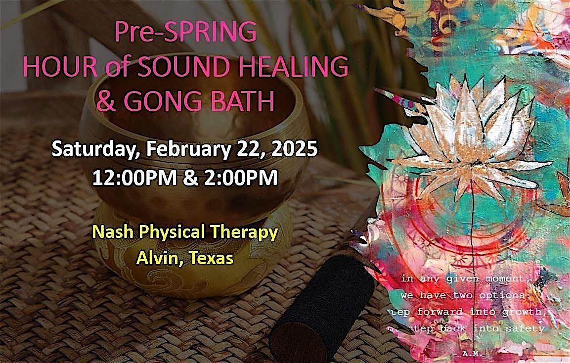 Pre-SPRING Sound Healing & Gong Bath, 22-Feb-25: Noon & 2:00pm