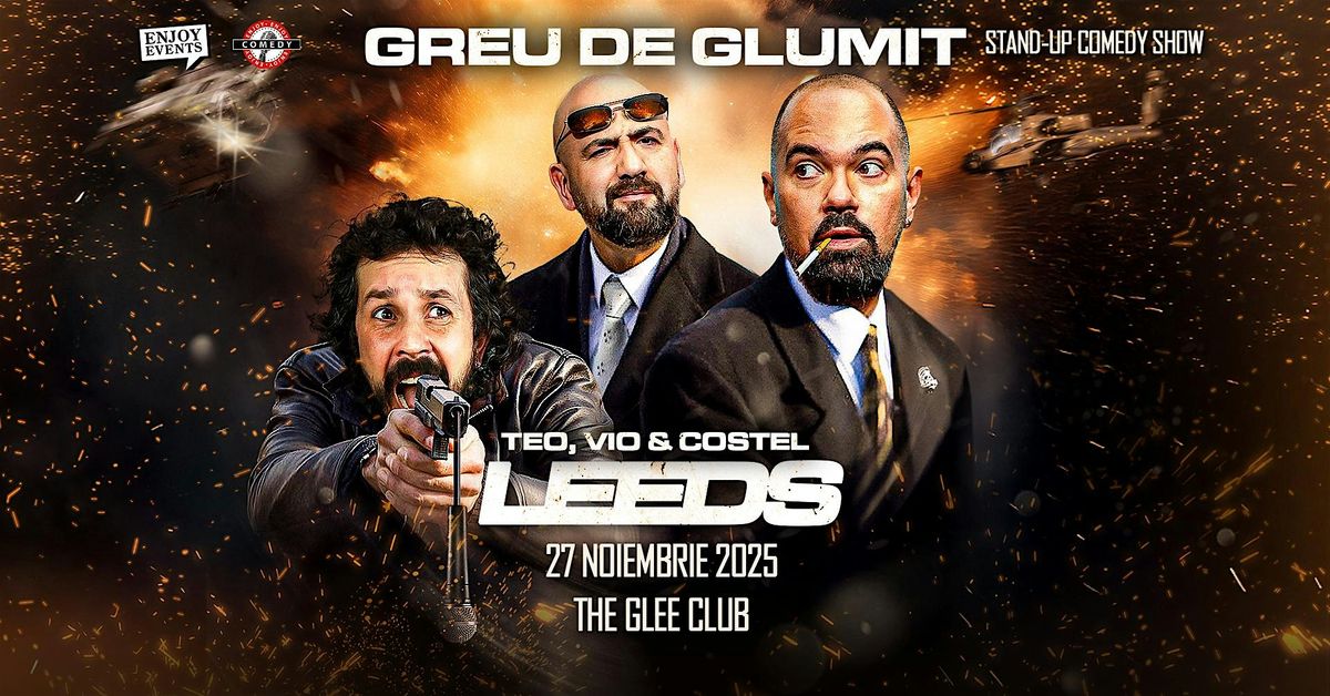 TEO, VIO & COSTEL | LEEDS | STAND-UP COMEDY SHOW | 27.11.2025