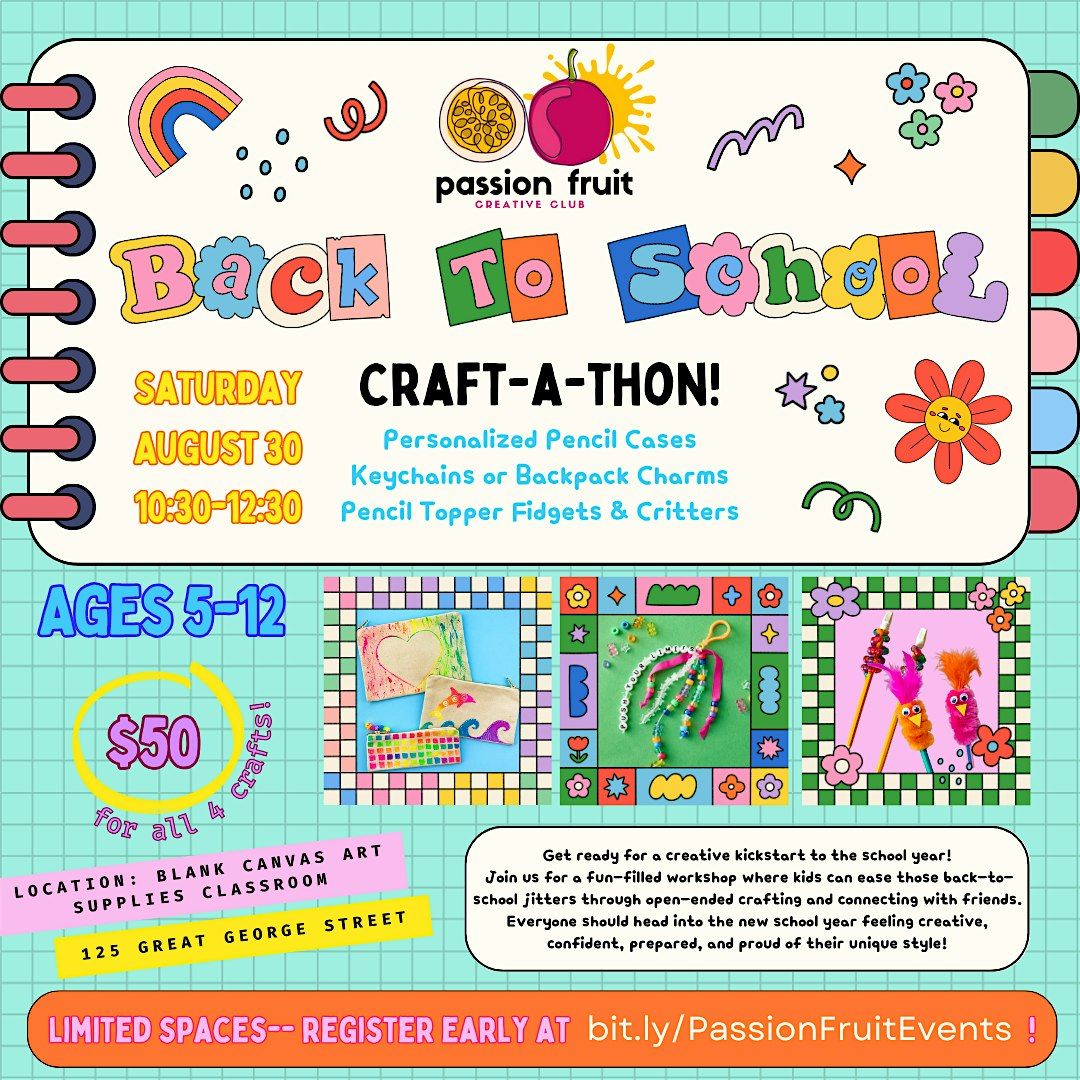 Back to School Craft-A-Thon! (Ages 5-12)