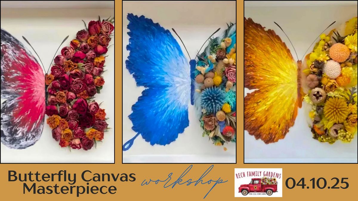 Butterfly Canvas Masterpiece Workshop