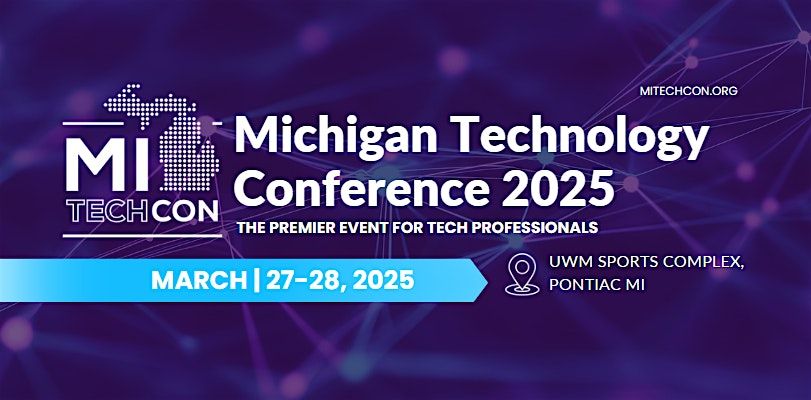 Michigan Technology Conference 2025