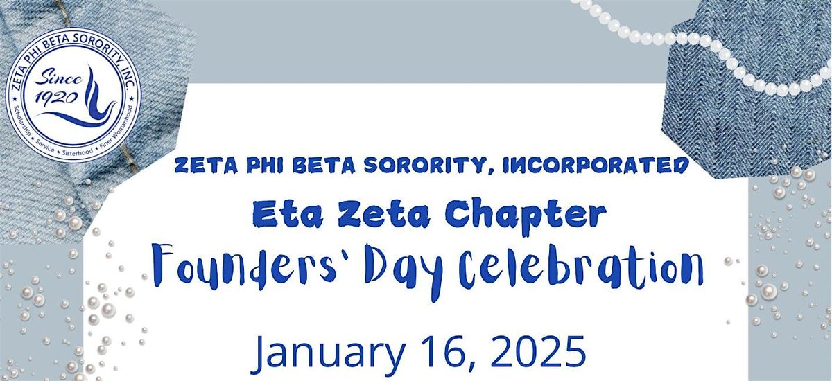 Zeta Phi Beta Sorority, Inc; Founder's Day Celebration, Eta Zeta Chapter